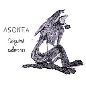Asonea - Seguimi adesso